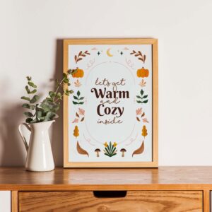 Affiche Let's get warm and cozy inside